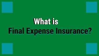 What Is Final Expense Insurance?