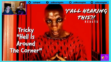 First Time Reaction Tricky "Hell Is Around the Corner" YHT Reacts I Fink You Freeky Kay