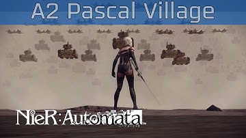Nier: Automata - A2 Pascal Village Walkthrough [HD 1080P/60FPS]
