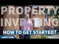 How to get started in Property Investment knowing NOTHING!