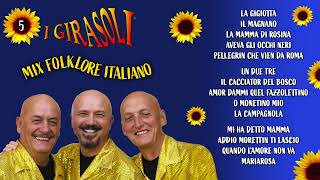 I Girasoli - Mix Folklore Italiano 5