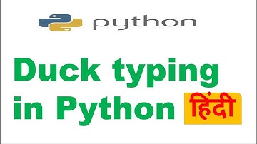 Duck typing in Python | What is Duck typing in Python? | Python Tutorial in Hindi