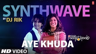 Aye Khuda (Synthwave): Shahid Kapoor | Salim Merchant | Dj Rik | T-Series