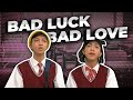 Drama bad luck bad love