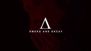 Acres - Smoke and Decay (Full EP Stream)