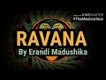 Ravana by Erandi Madushika | visual lyrics cover