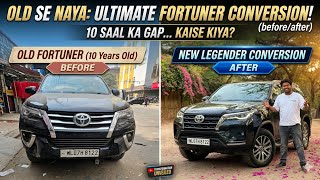 10 सल परन Fortuner क बन दय Brand New Complete Conversion