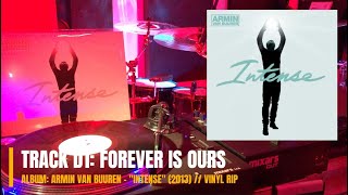 Forever Is Ours - Armin van Buuren Feat. Emma Hewitt - "Intense" (2013) (HQ VINYL RIP)
