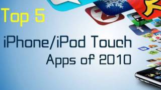 Top 5 FREE iPhone/iPod Touch Apps of 2010