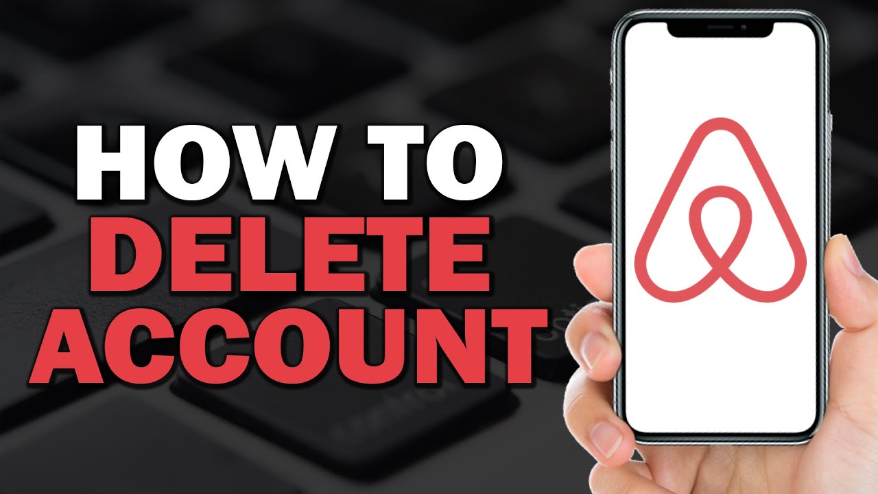 How to Delete AirBnB Account (Quick Tutorial) YouTube