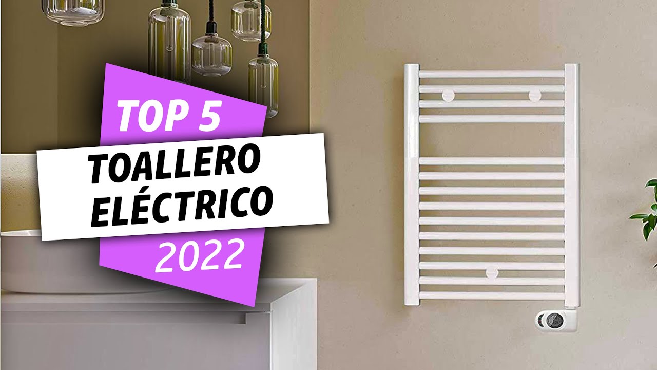 Toalleros eléctricos: todo lo que debes saber - Balnearian