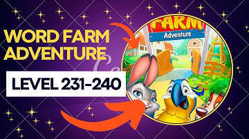 WORD FARM ADVENTURE ANSWERS Level 231-240@AnsweringWithAnie #wordfarmadventureanswers