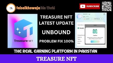 Treasure NFT Latest Update Regarding Unbound Wallet || Google Bound & Link Address Solution
