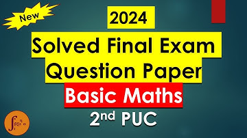 2nd PUC Basic Maths l 2024 Final Exam Question Paper with Answers