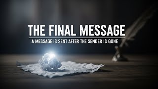 The Final Message