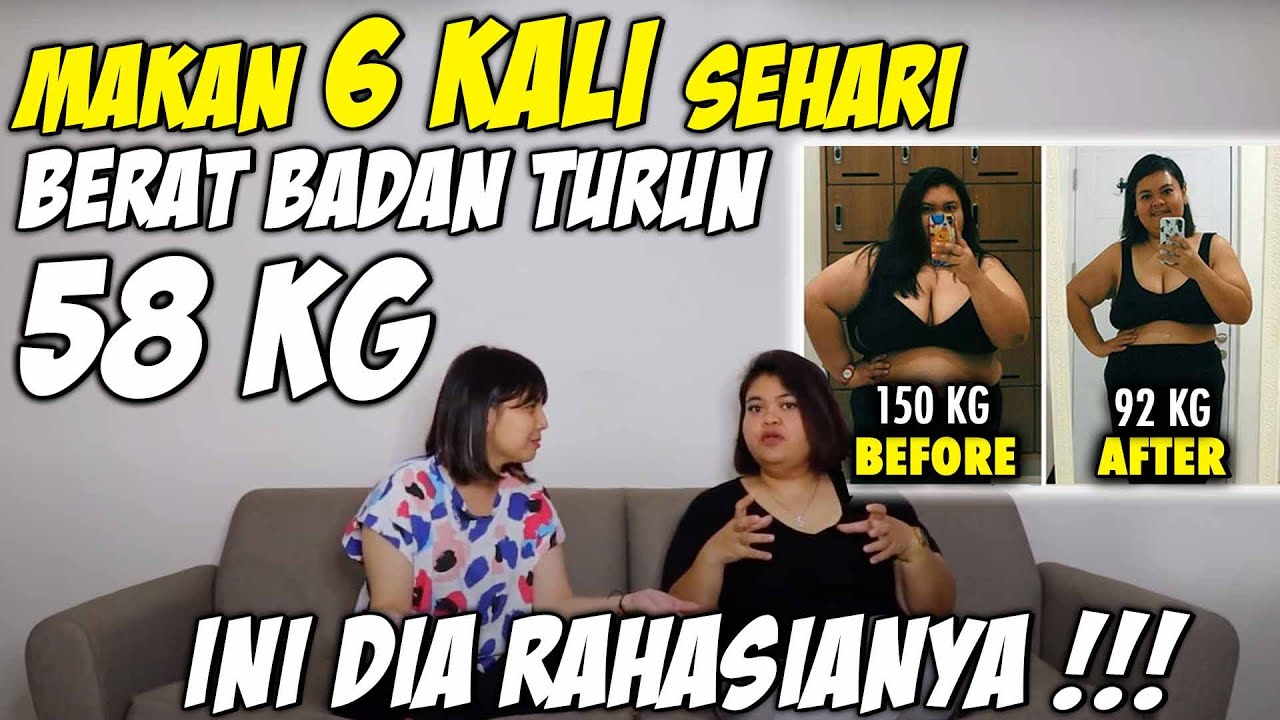 DIET MENYENANGKAN ! BISA MAKAN 6 KALI SEHARI TAPI BERAT BADAN TURUN 58 KG, INI RAHASIANYA !