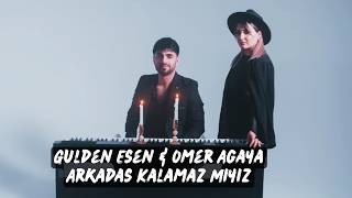 Gülden Esen & Ömer Ağaya - Arkadaş Kalamaz Mıyız (Türkmi̇x) Remix