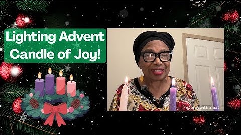 Advent Week 3 Prayer Lighting the Hope, Love & Joy Candles