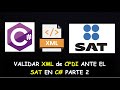 Validador de XML de CFDI ante el SAT en C# Parte 2 y Final