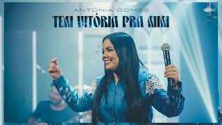 Antônia Gomes - Tem Vitória Pra Mim | Clipe Oficial