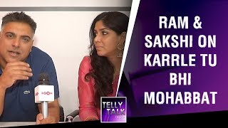 Ram Kapoor & Sakshi Tanwar on 'Karrle Tu Bhi Mohabbat Season 3' | Exclusive