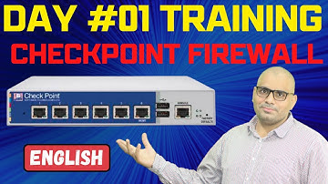 Day 1: Checkpoint Firewall Training | CCSA+CCSE Training for Beginners [English]