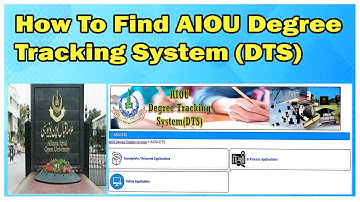 How to Find AIOU Degree Tracking System (DTS)
