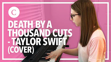 Death By A Thousand Cuts - Taylor Swift (Cover)