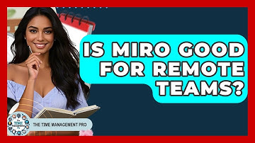 Is Miro Good For Remote Teams? - The Time Management Pro