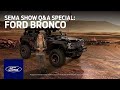 Ford Auto Nights: SEMA Show Q&A Special - Bronco | Ford