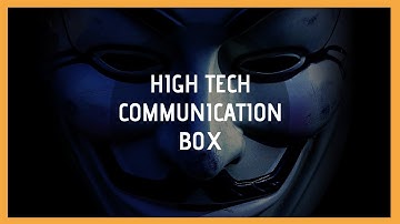 - INTRO - High Tech Communication Box