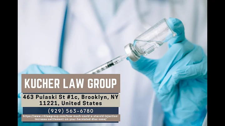 How Much Could a Steroid Injection Increase Settlement on Your Herniated Disc Case - Samantha Kucher