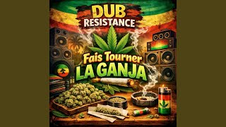 Fais Tourner La Ganja