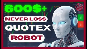NEVER LOSS BOT TRADING QUOTEX 2023 🤖 | BINARY OPTIONS BOT OTC