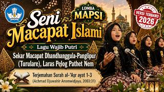 Lirik MAPSI Seni Macapat Islami Putri | Dhandhanggula Panglipur Turulare Pelog Nem