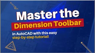 Master the Dimension Toolbar in AutoCAD with this easy step-by-step tutorial!