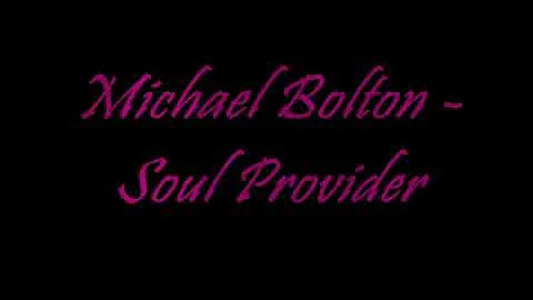 Soul Provider by Michael Bolton with lyric