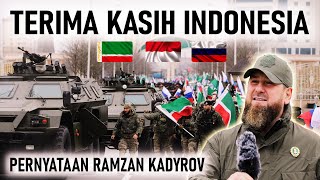 PEMIMPIN CHECHNYA RAMZAN KADYROV TERIMA KASIH PADA INDONESIA, ADA APA??