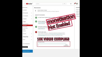10k views complete but not Enable monetization