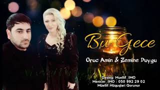 Zemine Duygu ft Oruç Amin Bu gecə /super mahnı/ Resimi