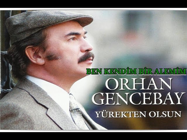 Orhan Gencebay - Ben Kendim Bir Alemim