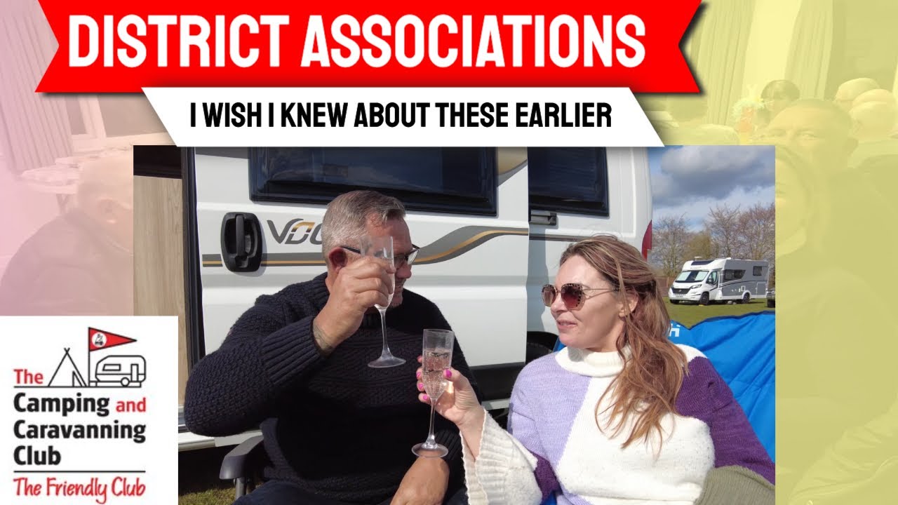 Camping and Caravan ClubDistrict associations for beginners YouTube
