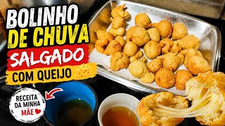 Aprendi com Minha Mãe! Bolinho de Chuva Salgado com Queijo Crocante e Macio