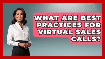 What Are Best Practices For Virtual Sales Calls? - Sales Saas Breakdown