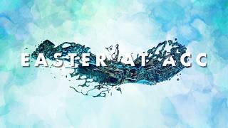 Easter at ACC - Raised with Christ - 04/05/2026 - Pastor Matt Ousdahl