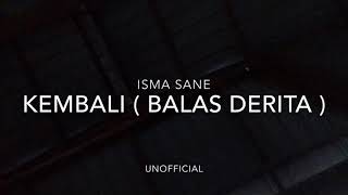 Isma Sane - Kembali (Original Unofficial Audio)