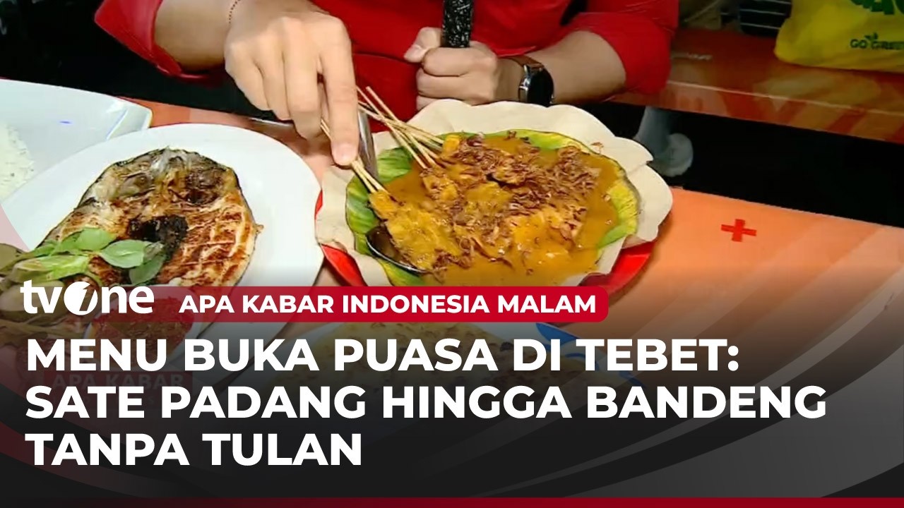 Berbuka Puasa dengan Menu Khas Nusantara | AKIM