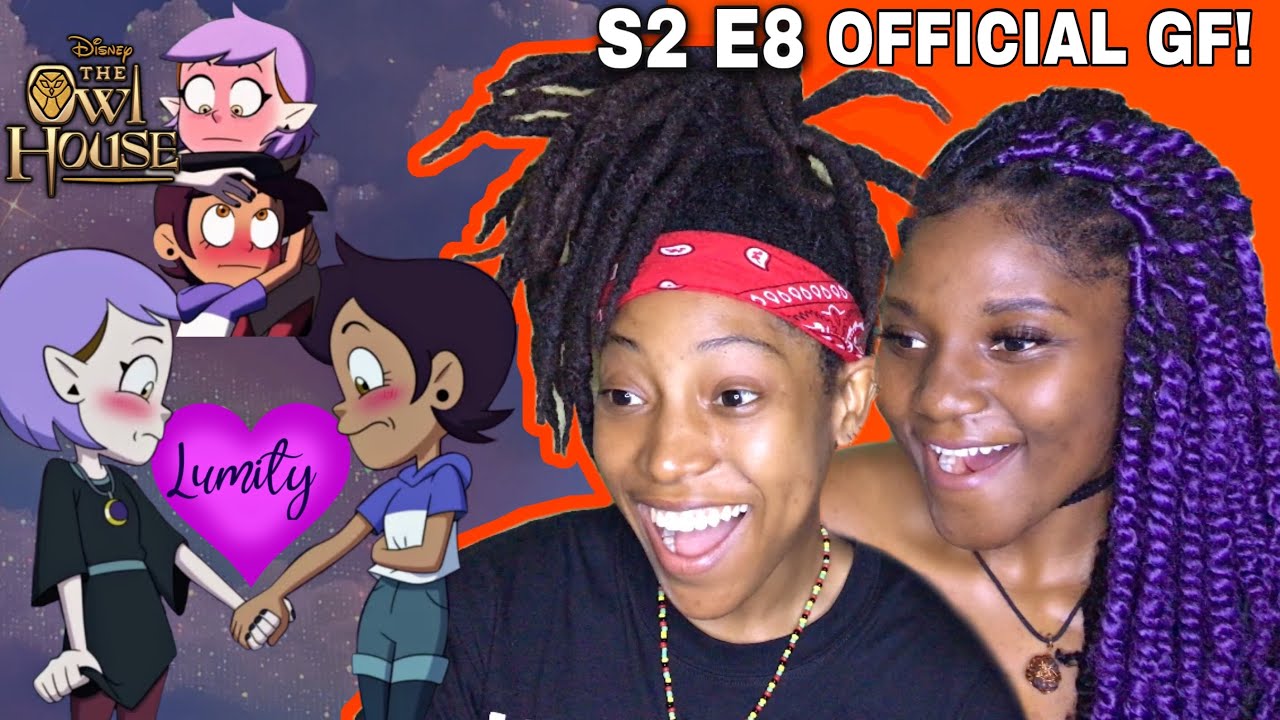 LUMITY | THE OWL HOUSE - 2x8 - LESBIAN REACTION | KNOCK KNOCK KNOCKING ON HOOTY’S DOOR