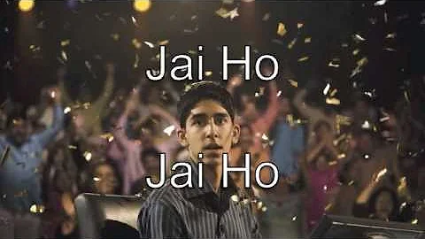 Jai Ho Lyrics - Slumdog Millionaire