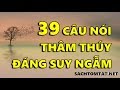 39 Câu nói Thâm Thúy đáng Suy Ngẫm về Cuộc Sống! [BẢN MỚI]